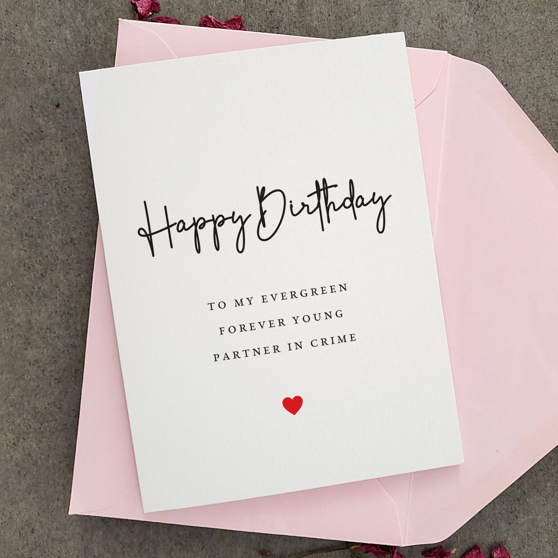 Birthday Card to my Evergreen forever young Partner in Crime - XOXOKristen