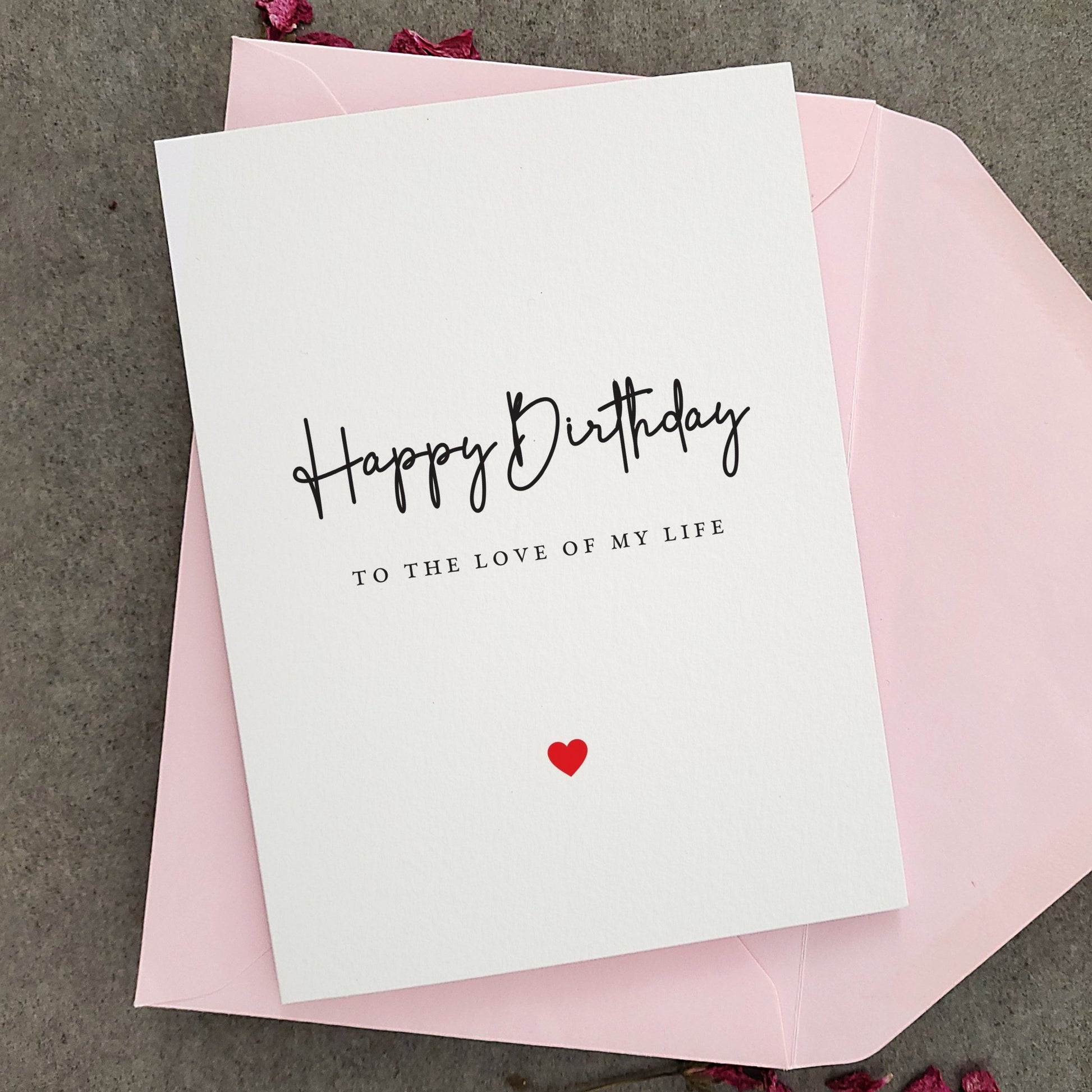 Happy Birthday to the Love of my Life Card - XOXOKristen