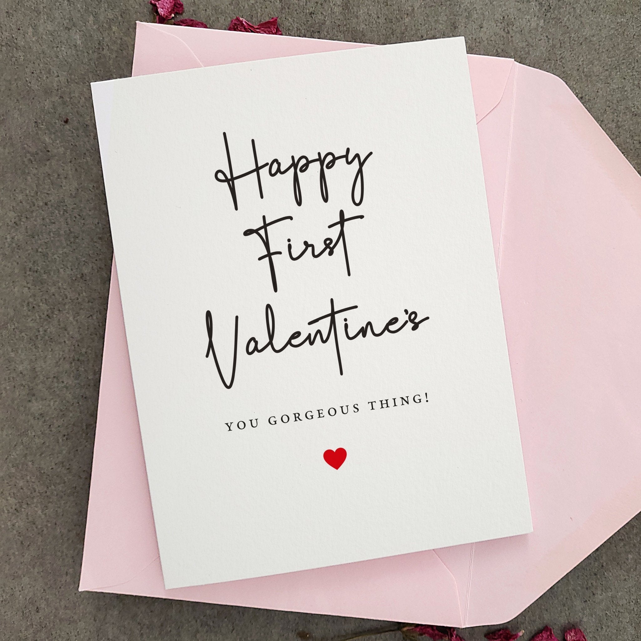 Happy First Valentines you Gorgeous Thing - XOXOKristen
