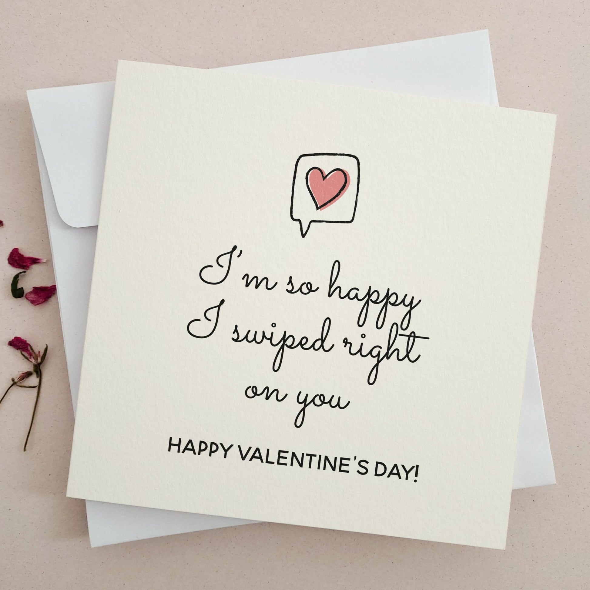 Happy I Swiped Right Valentine's Day Card - XOXOKristen