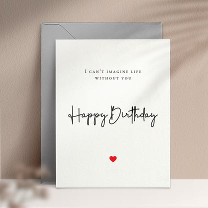 I can't Imagine life without you Birthday Card - XOXOKristen