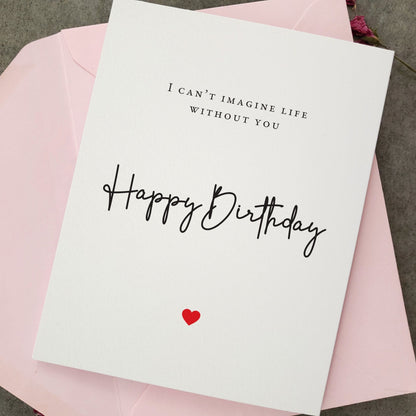 I can't Imagine life without you Birthday Card - XOXOKristen