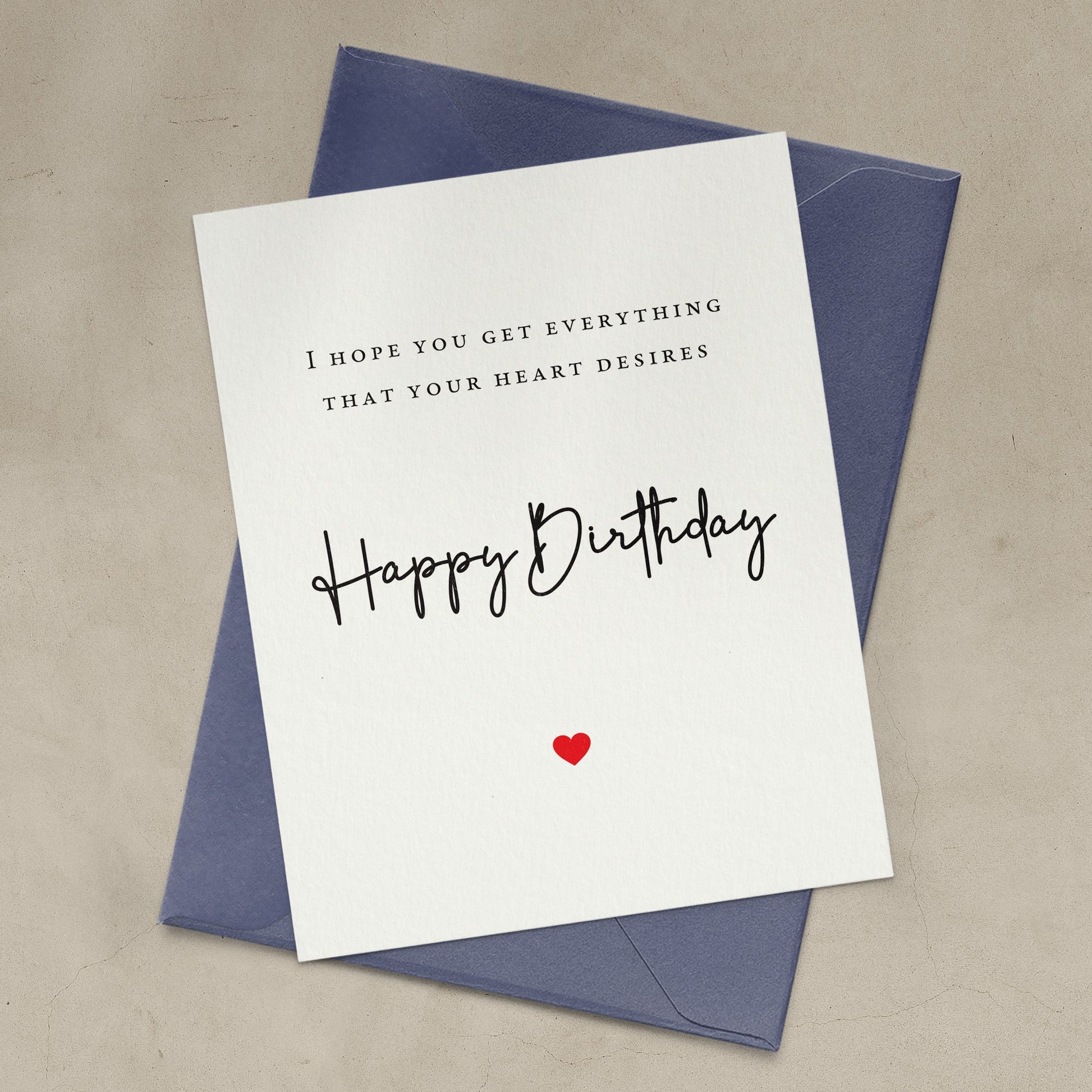 I hope you get everything your heart desires Birthday Card - XOXOKristen