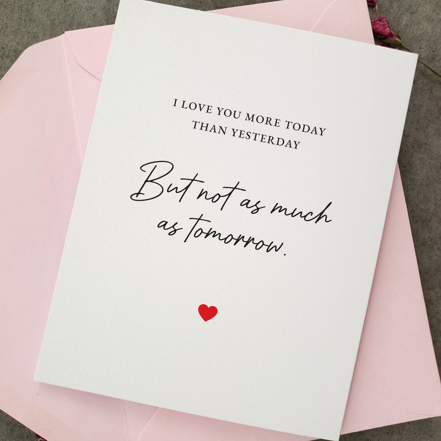 I Love More Than Yesterday Anniversary Card - XOXOKristen