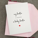 My Bestie is Growing a Baby Bestie Card - XOXOKristen