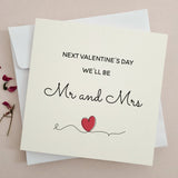 Next Valentines we will be Mr and Mrs card - XOXOKristen