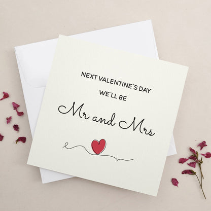 Next Valentines we will be Mr and Mrs card - XOXOKristen