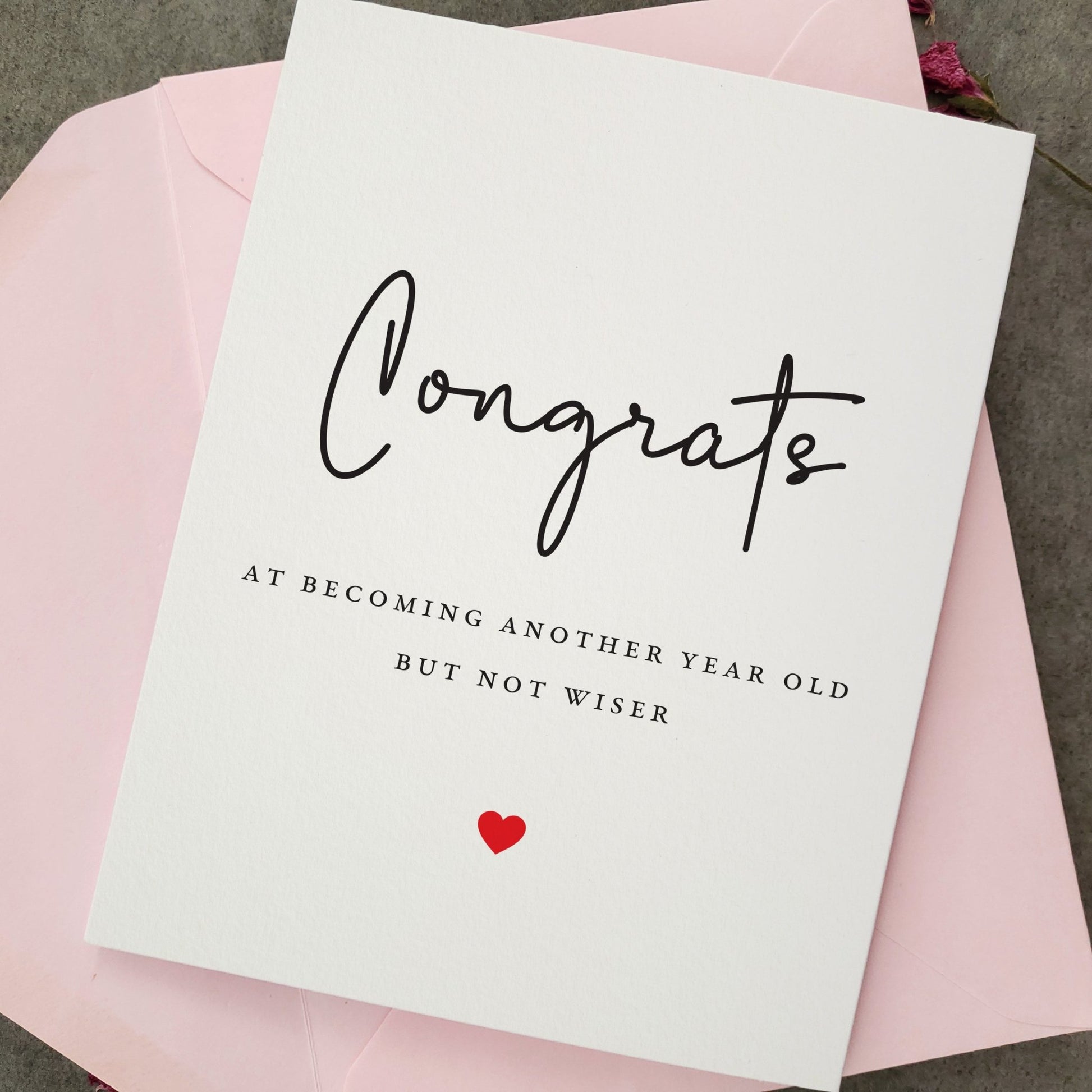 Older but not Wiser Birthday Card - XOXOKristen