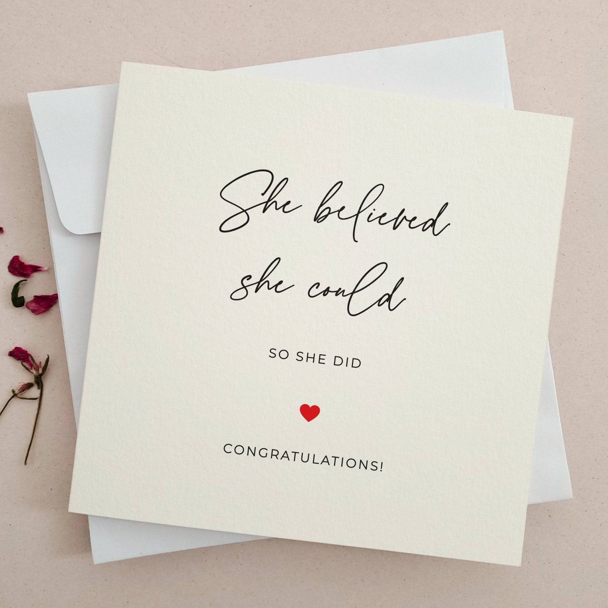 She Believed so She Did Congratulations Card - XOXOKristen