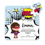 Super Girl Will you be our Flower Girl Puzzle Proposal - XOXOKristen