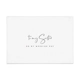To my Sister on my Wedding Day Card - XOXOKristen